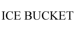 ICE BUCKET trademark