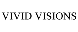 VIVID VISIONS trademark