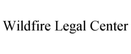 WILDFIRE LEGAL CENTER trademark