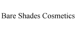 BARE SHADES COSMETICS trademark