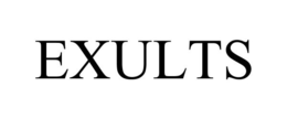 EXULTS trademark