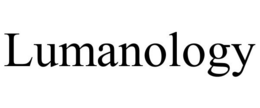 LUMANOLOGY trademark