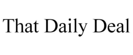 THAT DAILY DEAL trademark