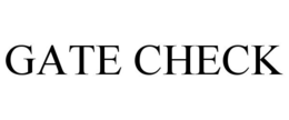GATE CHECK trademark