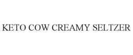 KETO COW CREAMY SELTZER trademark