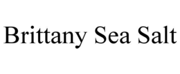 BRITTANY SEA SALT trademark