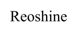 REOSHINE trademark