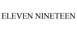ELEVEN NINETEEN trademark
