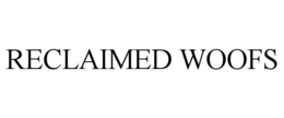 RECLAIMED WOOFS trademark