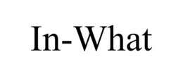 IN-WHAT trademark