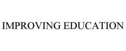 IMPROVING EDUCATION trademark
