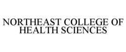 NORTHEAST COLLEGE OF HEALTH SCIENCES trademark