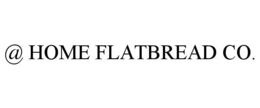 @ HOME FLATBREAD CO. trademark
