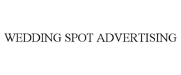 WEDDING SPOT ADVERTISING trademark