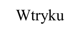 WTRYKU trademark