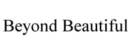 BEYOND BEAUTIFUL trademark