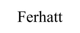 FERHATT trademark