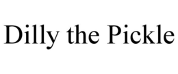 DILLY THE PICKLE trademark