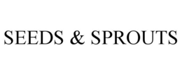 SEEDS & SPROUTS trademark