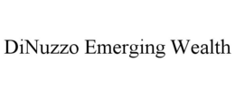 DINUZZO EMERGING WEALTH trademark