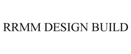 RRMM DESIGN BUILD trademark