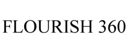 FLOURISH 360 trademark
