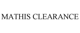MATHIS CLEARANCE trademark