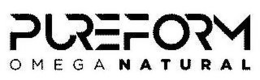 PUREFORM OMEGA NATURAL trademark