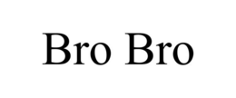 BRO BRO trademark
