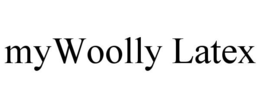 MYWOOLLY LATEX trademark