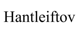 HANTLEIFTOV trademark