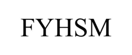 FYHSM trademark