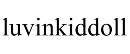 LUVINKIDDOLL trademark