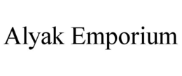 ALYAK EMPORIUM trademark