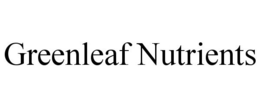 GREENLEAF NUTRIENTS trademark