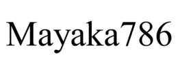 MAYAKA786 trademark