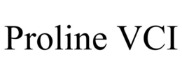 PROLINE VCI trademark