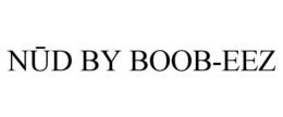 NUD BY BOOB-EEZ trademark