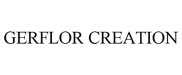 GERFLOR CREATION trademark