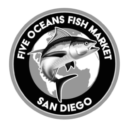 FIVE OCEANS FISH MARKET SAN DIEGO trademark