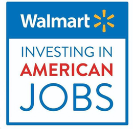 WALMART INVESTING IN AMERICAN JOBS trademark