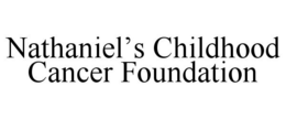 NATHANIEL'S CHILDHOOD CANCER FOUNDATION trademark