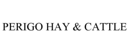 PERIGO HAY & CATTLE trademark