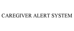 CAREGIVER ALERT SYSTEM trademark