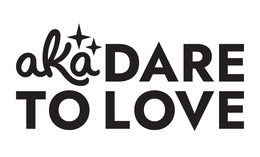 AKA DARE TO LOVE trademark