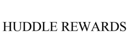 HUDDLE REWARDS trademark