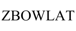 ZBOWLAT trademark
