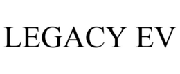 LEGACY EV trademark