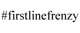 #FIRSTLINEFRENZY trademark