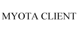 MYOTA CLIENT trademark